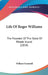 Life Of Roger Williams: The Founder Of The State Of Rhode Island (1854) by William Gammell