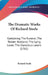 The Dramatic Works Of Richard Steele: Containing The Funeral; The Tender Husband; The Lying Lover; The Conscious Lovers (1761) by Richard Steele