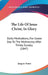 The Life Of Jesus Christ, In Glory: Daily Meditations, For Easter Day To The Wednesday After Trinity Sunday (1847) by Jacques Nouet