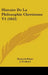 Histoire De La Philosophie Chretienne V1 (1843) by Heinrich Ritter, J. Trullard
