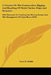 A Treatise On The Construction, Rigging And Handling Of Model Yachts, Ships And Steamers: With Remarks On Cruising And Racing Yachts, And The Manageme by Tyrrel E. Biddle