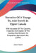 Narrative Of A Voyage To, And Travels In Upper Canada: With Accounts Of The Customs, Character, And Dialect Of The Country, Also Remarks On Emigration by James Taylor