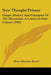 New Thought Primer: Origin, History And Principles Of The Movement, A Lesson In Soul Culture (1903) by Henry Harrison Brown