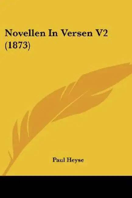 Novellen In Versen V2 (1873) by Paul Heyse
