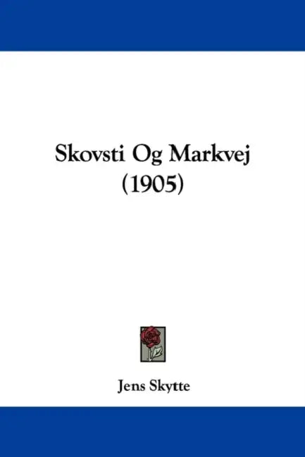 Skovsti Og Markvej (1905) by Jens Skytte