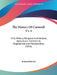 The History Of Cornwall V1-3: Civil, Military, Religious, Architectural, Agricultural, Commercial, Biographical, And Miscellaneous (1816) by Richard Polwhele
