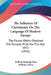 The Influence Of Christianity On The Language Of Modern Europe: The Essays Which Obtained The Hulsean Prize For The Year 1855 (1856) by William Jennings Rees, William Ayerst