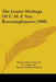The Lesser Writings Of C. M. F. Von Boenninghausen (1908) by Clemens Maria Franz Von Boeninghausen, Thomas Lindsley Bradford, L. H. Tafel