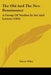 The Old And The New Renaissance: A Group Of Studies In Art And Letters (1903) by Edwin Wiley
