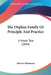 The Orphan Family Or Principle And Practice: A Moral Tale (1844) by Harriet Martineau