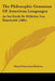 The Philosophic Grammar Of American Languages: As Set Forth By Wilhelm Von Humboldt (1885) by Daniel Garrison Brinton