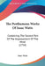 The Posthumous Works Of Isaac Watts: Containing The Second Part Of The Improvement Of The Mind (1754) by Isaac Watts