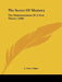 The Secret Of Memory: The Demonstration Of A New Theory (1906) by A. Victor Segno