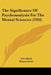 The Significance Of Psychoanalysis For The Mental Sciences (1916) by Otto Rank, Hanns Sachs, Charles Rockwell Payne