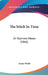 The Stitch In Time: Or Ruthven Moore (1866) by Annie Webb