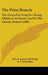 The Palm Branch: The Gospel In Song For Young Children At Home, And In The Sunday School (1898) by J. Aspenwall Hodge, A. F. Schauffler