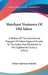 Merchant Venturers Of Old Salem: A History Of The Commercial Voyages Of A New England Family To The Indies And Elsewhere In The Eighteenth Century (19 by Robert Ephraim Peabody