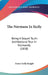 The Normans In Sicily: Being A Sequel To, An Architectural Tour In Normandy (1838) by Henry Gally Knight