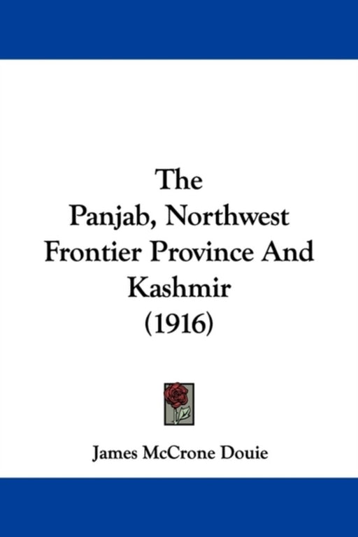 Panjab Northwest Frontier Prov by Douie, James McCrone