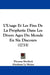L'Usage Et Les Fins De La Prophetie Dans Les Divers Ages Du Monde En Six Discours (1733) by Thomas Sherlock, Abraham Le Moine