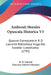 Ambrosii Morales Opuscula Historica V3: Quorum Exemplaria In R. D. Laurentii Bibliotheca Vulgo Del Escorial Custodiuntur (1793) by R. D. Laurent, Francisco Valerio Cifontano