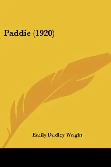 Paddie (1920) by Emily Dudley Wright
