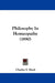 Philosophy In Homeopathy (1890) by Charles S. Mack