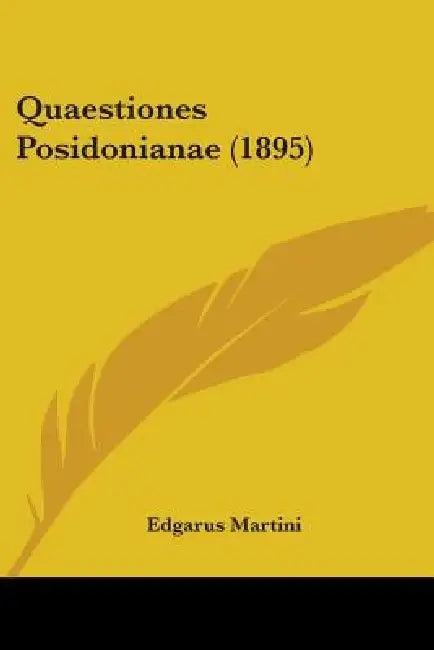 Quaestiones Posidonianae (1895) by Edgarus Martini