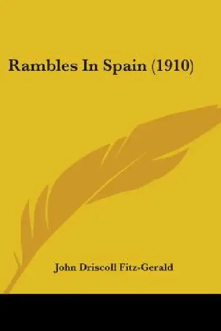Rambles In Spain (1910) by John Driscoll Fitz-Gerald
