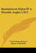 Reminiscent Tales Of A Humble Angler (1921) by Frank MacKie Johnson, James a. Henshall