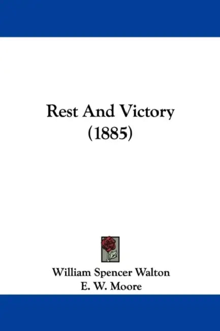 Rest And Victory (1885) by William Spencer Walton, E. W. Moore