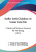 Suffer Little Children to Come Unto Me: A Series of Scripture Lessons for the Young (1855) by T Nelson & Sons Publishing