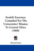 Swahili Exercises: Compiled For The Universities' Mission To Central Africa (1908) by Edward Steere