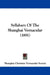 Syllabary Of The Shanghai Vernacular (1891) by Shanghai Christian Vernacular Society