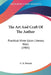 The Art And Craft Of The Author: Practical Hints Upon Literary Work (1905) by C. E. Heisch
