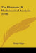 The Elements Of Mathematical Analysis (1798) by Nicolas Vilant