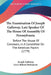 The Examination Of Joseph Galloway, Late Speaker Of The House Of Assembly Of Pennsylvania: Before The House Of Commons, In A Committee On The American by Joseph Galloway, Great Britain Parliament