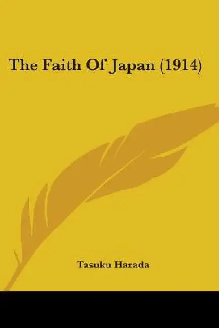 The Faith Of Japan (1914) by Tasuku Harada