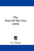 The Fruit Of The Vine (1878) by H. T. Burgess
