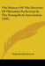 The History Of The Doctrine Of Christian Perfection In The Evangelical Association (1922) by Ralph Kendall Schwab