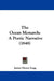 The Ocean Monarch: A Poetic Narrative (1848) by James Henry Legg