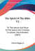The Spirit Of The Bible V2: Or The Nature And Value Of The Jewish And Christian Scriptures, Discriminated (1863) by Edward Higginson