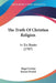 The Truth Of Christian Religion: In Six Books (1707) by Hugo Grotius, Symon Patrick