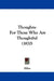 Thoughts: For Those Who Are Thoughtful (1870) by Elihu