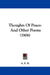 Thoughts Of Peace: And Other Poems (1906) by A E R