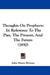 Thoughts On Prophecy: In Reference To The Past, The Present, And The Future (1850) by John Henry Browne