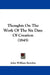 Thoughts On The Work Of The Six Days Of Creation (1845) by John William Bowden