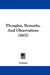 Thoughts, Remarks, and Observations (1802) by Voltaire