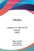 Tibullus: Adapted For The Use Of Schools (1882) by Albius Tibullus, John Bulmer, Edward Bulmer