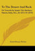To The Desert And Back: Or Travels In Spain The Barbary States, Italy, Etc., In 1875-76 (1876) by Zouch Horace Turton